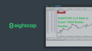 EIGHTCAP: Is it Real or Scam? 2024 Broker Review